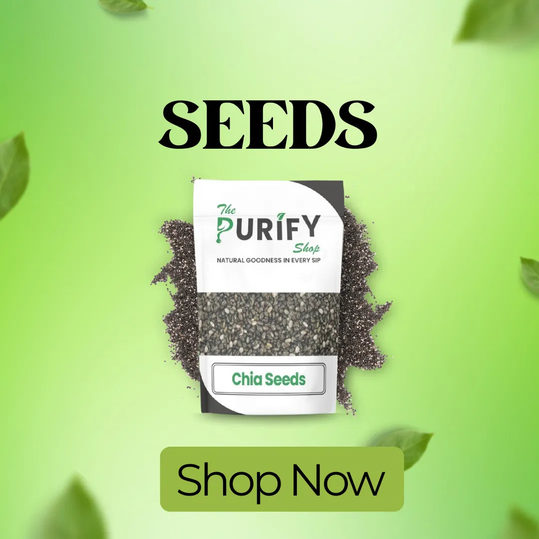 Seeds & Chia Seeds – Premium, Nutrient-Rich Options – The Purify Shop